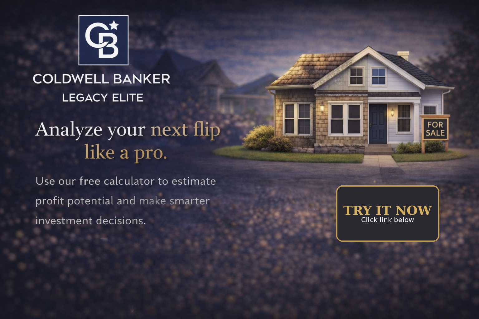 Free House Flipping Calculator | Randy James | Coldwell Banker L