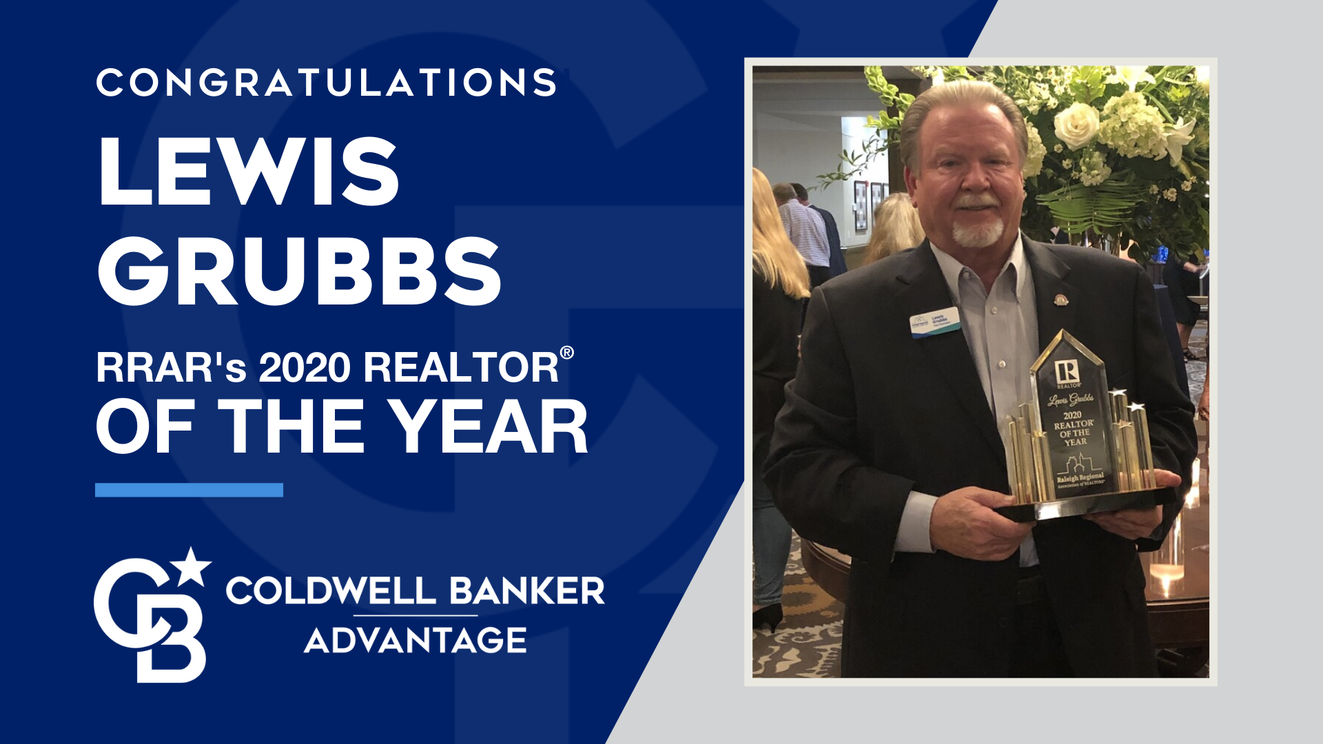 Senior Vice President of Coldwell Banker Advantage Lewis Grubbs has been named RRAR'S 2020 REALTOR® of the Year! Main Photo