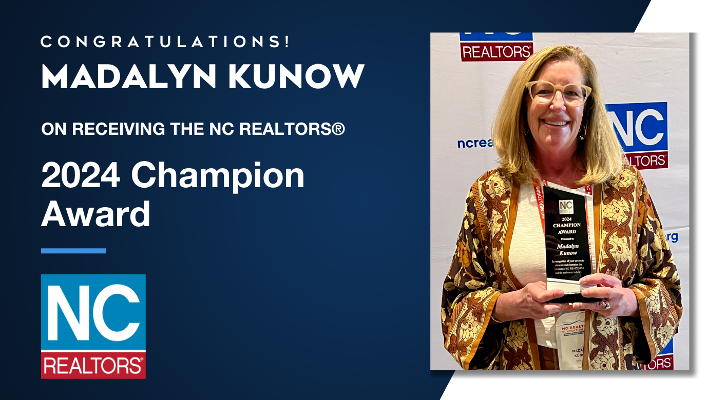 Madalyn Kunow Receives The 2024 NC REALTORS® Champions Award! Main Photo