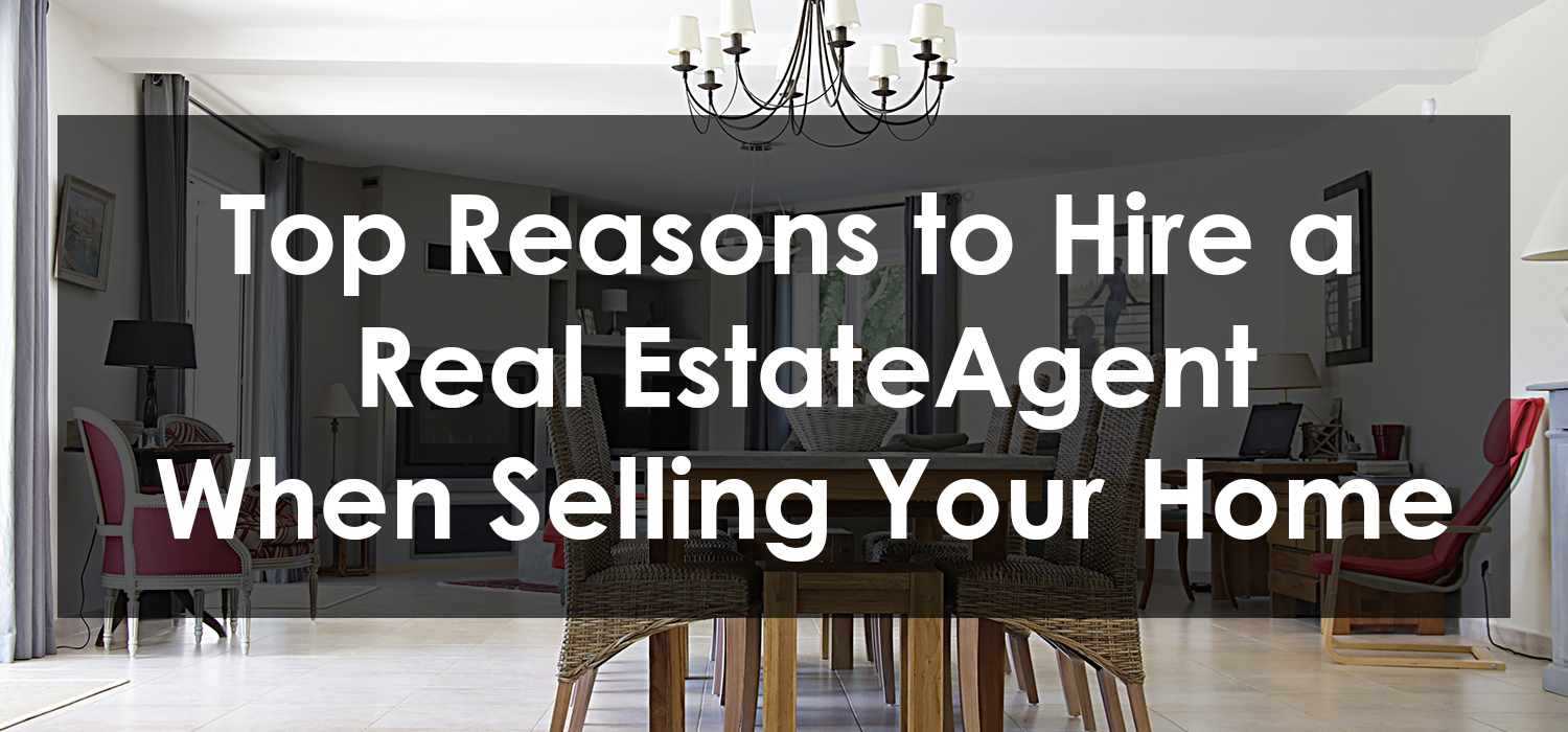 Top Reasons to Hire a Real Estate Agent When Selling Your Home Picture