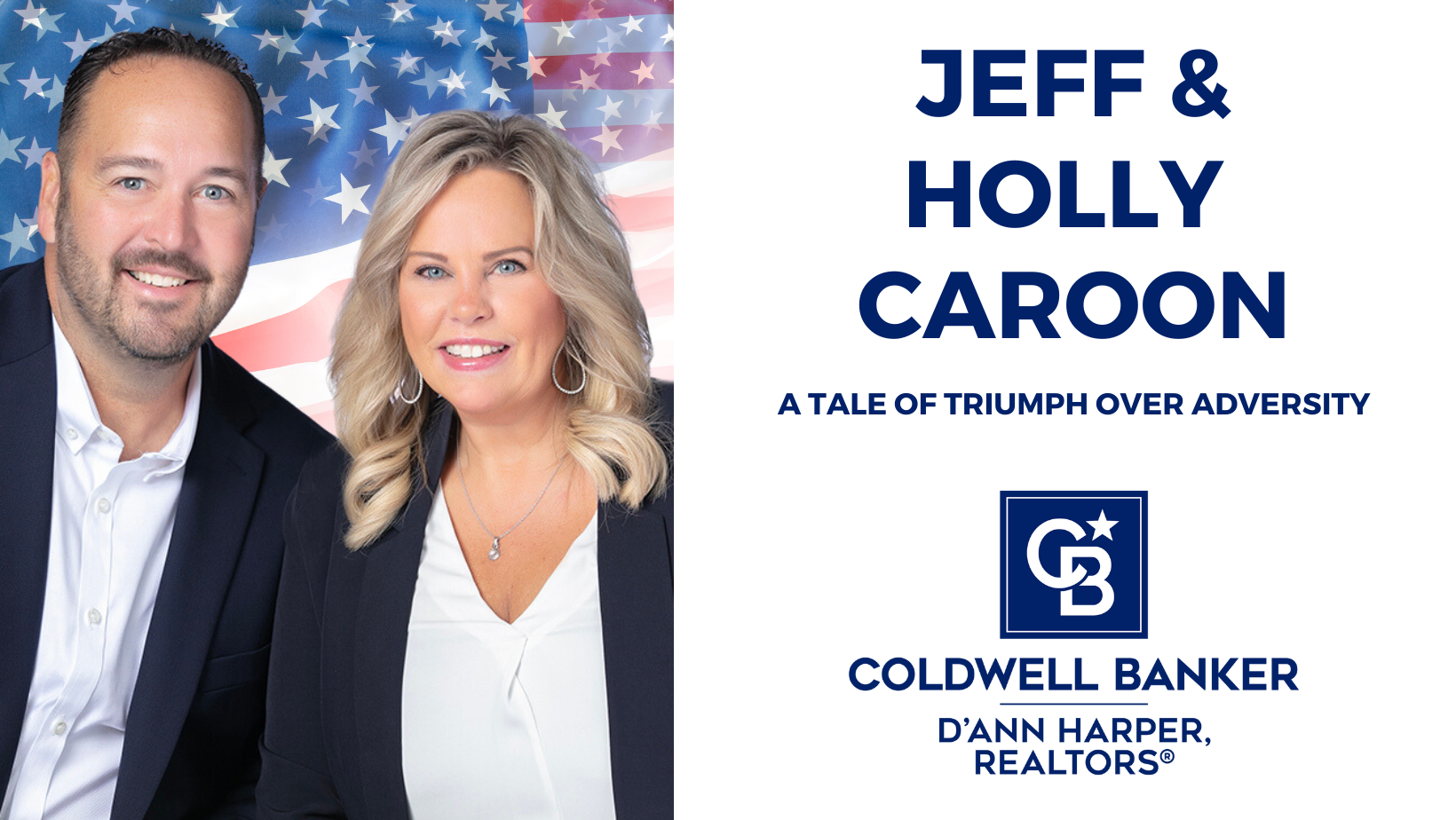 Coldwell Banker D’Ann Harper, REALTORS® Very Own MSgt Jeff Caroon's Journey of Resilience and Triumph Main Photo