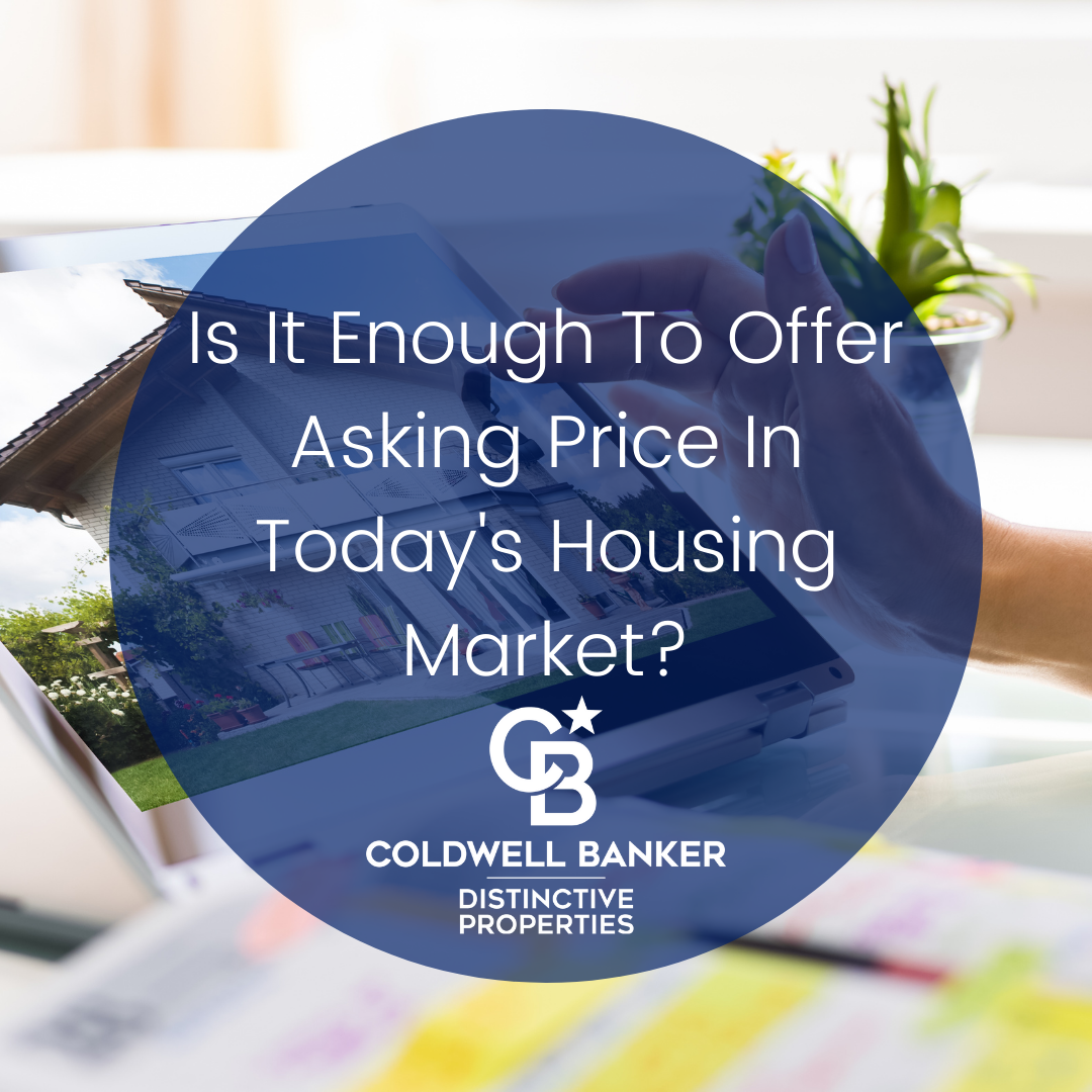 Is It Enough To Offer Asking Price in Today’s Housing Market? Main Photo