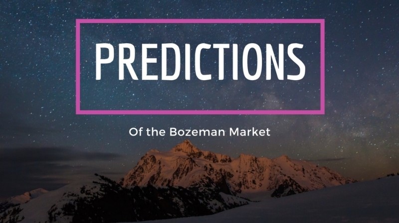 PREDICTIONS OF THE BOZEMAN MARKET Main Photo