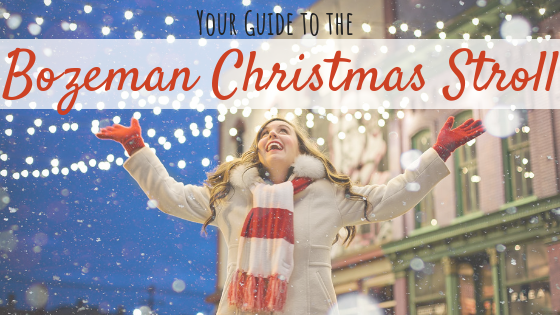 Your Guide to the Bozeman Christmas Stroll Main Photo
