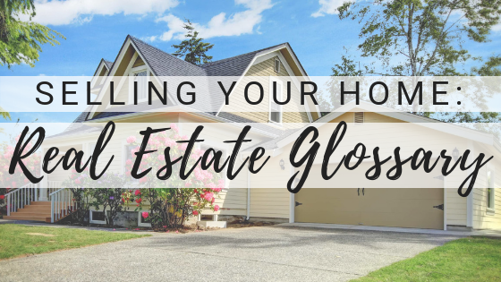 Selling Your Home: Real Estate Glossary Main Photo