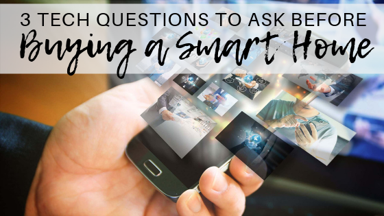 3 Tech Questions to Ask Before Buying a Smart Home Main Photo