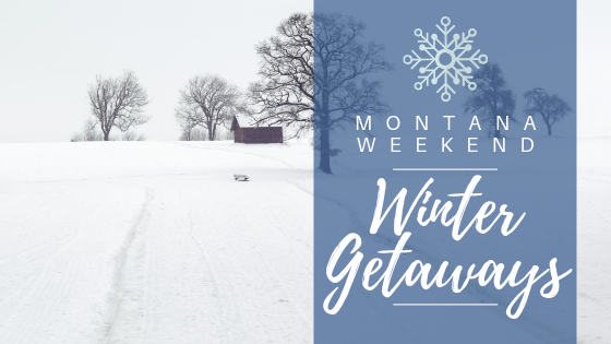 Montana's Best Winter Weekend Getaways Main Photo