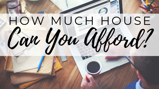 How Much House Can You Afford? Main Photo