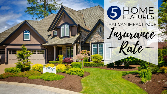 5 Home Features That Can Impact Your Insurance Rate Main Photo