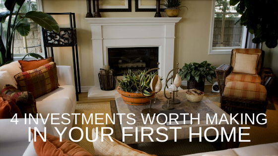 4 Investments Worth Making in Your First Home Main Photo