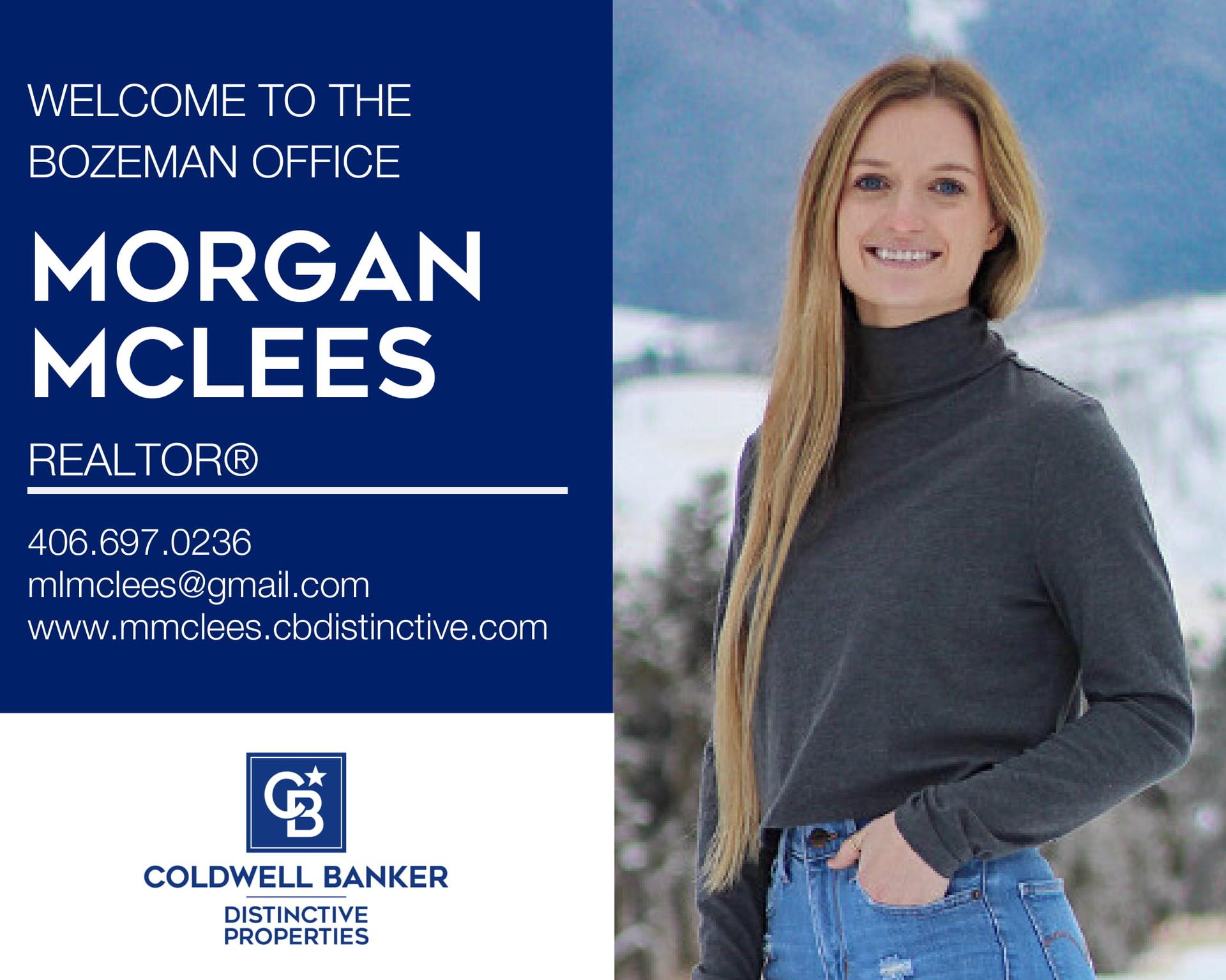 Please help us welcome Morgan McLees to Coldwell Banker Distinctive Properties - Bozeman! Main Photo