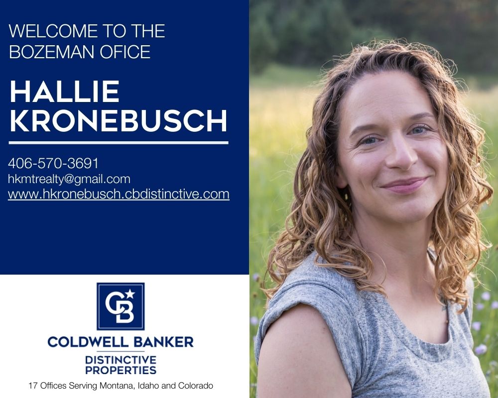 Please help us Welcome Hallie Kronebusch to the Coldwell Banker Distinctive Properties - Bozeman office! Main Photo