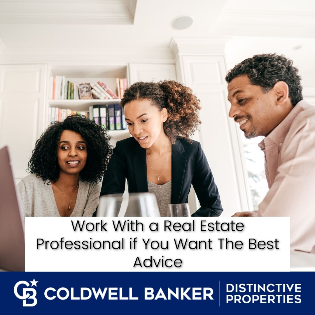 Work With a Real Estate Professional if You Want the Best Advice Main Photo