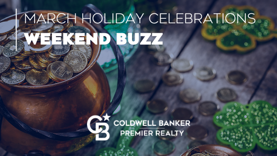 Weekend Buzz | March Holiday Celebrations Main Photo