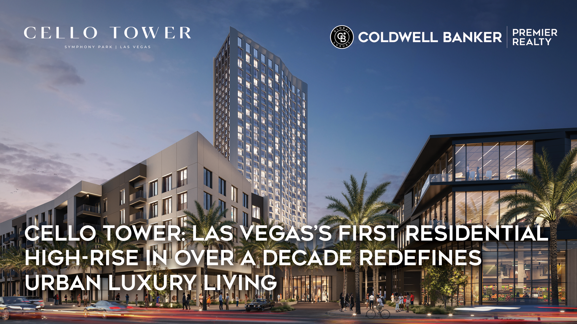 Cello Tower: Las Vegas’ First New Residential High-Rise in Over a Decade Redefines Urban Luxury Living Main Photo