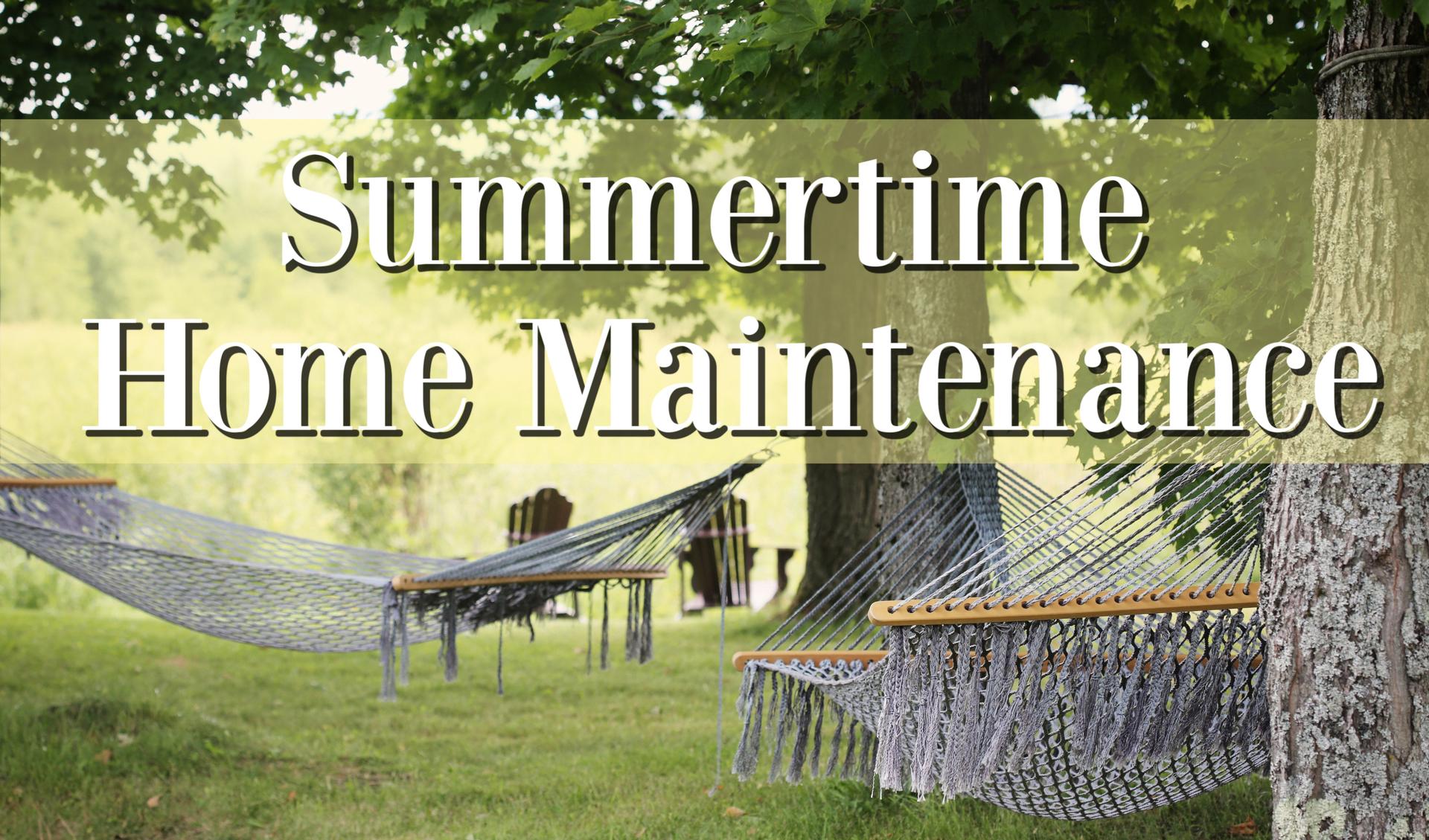 Summertime Home Maintenance Main Photo