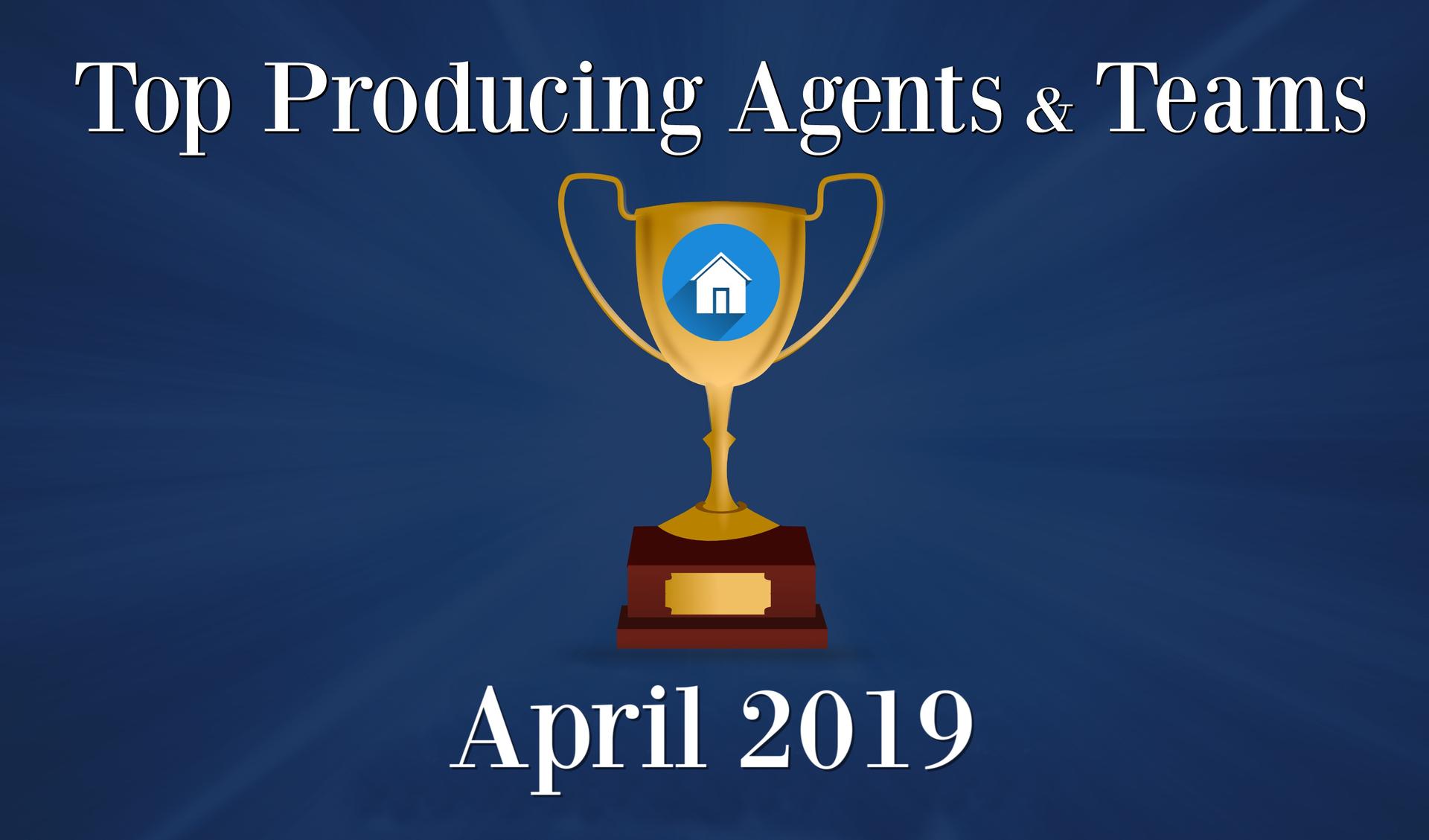 CONGRATULATIONS Top Agents and Teams - April 2019 Main Photo