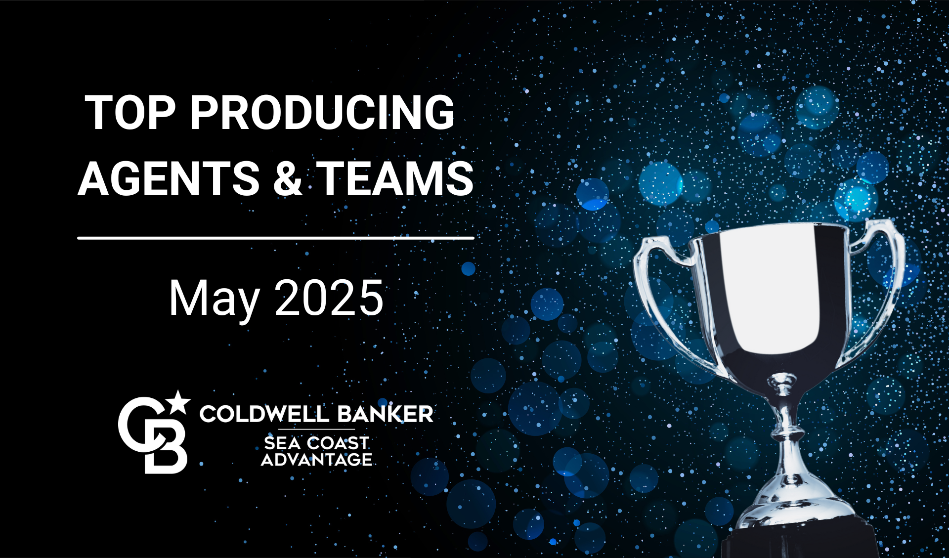 CONGATULATIONS Top Producing Agents & Teams - May 2025 Main Photo